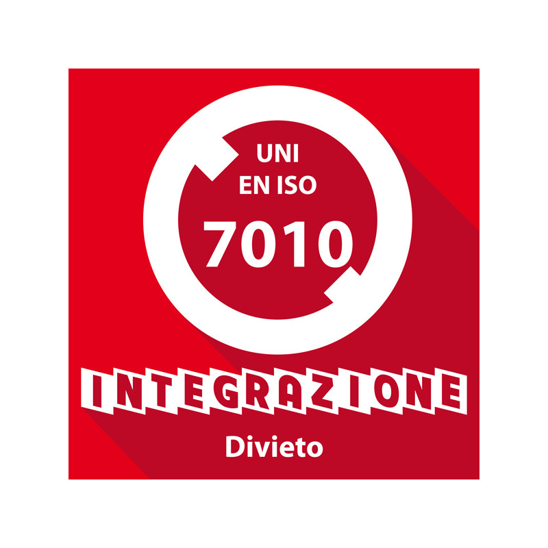 Integrazione Segnaletica Divieto - UNI EN ISO 7010